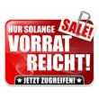 Nur solange Vorrat reicht! Button, Icon