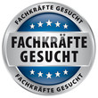 Fachkräfte gesucht