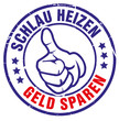 schlau heizen geld sparen stempel daumen hoch
