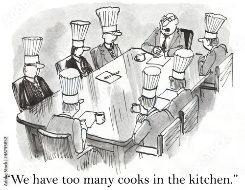 Illustration: We have too many cooks in the kitchen We have too many cooks in the kitchen