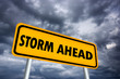 Storm ahead warning sign