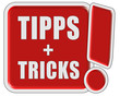 !-Schild rot quad TIPPS + TRICKS