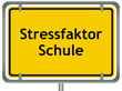 Stressfaktor Schule
