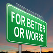 For better or worse.