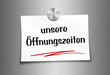 Illustration: Notizzettel weiß mit Magnet befestigt - unsere Öffnungszeiten Notizzettel weiß mit Magnet befestigt - unsere Öffnungszeiten