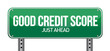 good credit scores just ahead