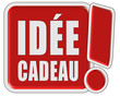 !-Schild rot quad IDÉE CADEAU