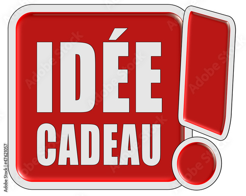 Illustration: !-Schild rot quad IDÉE CADEAU !-Schild rot quad IDÉE CADEAU