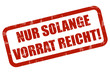 Grunge Stempel rot NUR SOLANGE VORRAT REICHT!