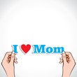 I Love Mom word in hand stock vector