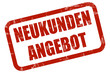 Grunge Stempel rot NEUKUNDEN ANGEBOT