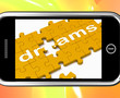 Dreams On Smartphone Showing Wishes