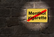 Foto: Schild Mentholzigarette Schild Mentholzigarette
