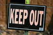 Keep Out