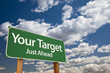 Photo: Your Target Green Road Sign Your Target Green Road Sign