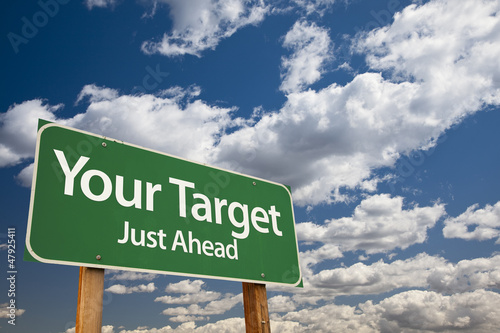 Photo: Your Target Green Road Sign Your Target Green Road Sign