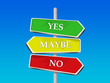 yes No maybe - 3 colorful arrow signs