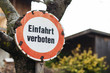 Foto: Altes Schild Einfahrt verboten Altes Schild Einfahrt verboten