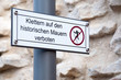 Denkmalschutz - Kletterverbot