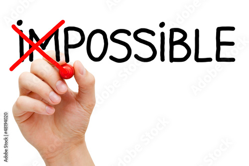 Photo: Possible Not Impossible Possible Not Impossible