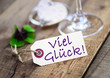 Photo: Viel Glück! Viel Glück!