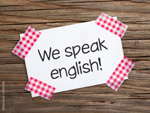 Photo: Klebestreifen Zettel auf Holz WE SPEAK ENGLISH! Klebestreifen Zettel auf Holz WE SPEAK ENGLISH!