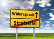 Ortsschild "Widerspruch / Strafzettel"