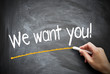 We want you