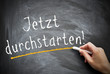 durchstarten