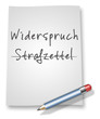 Papier & Bleistift Illustration "Widerspruch / Strafzettel"