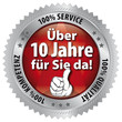 Über 10 Jahre für Sie da! 100% Qualität - Service - Kompetenz