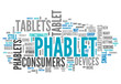 Ilustración: Word Cloud "Phablet" Word Cloud "Phablet"