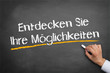 Entdecken Sie Ihre Möglichkeiten