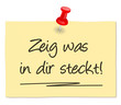 Zettel - zeig was in dir steckt