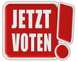 !-Schild rot quad JEZT VOTEN