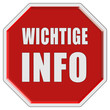 Stopschild rot WICHTIGE INFO