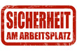 Grunge Stempel rot SICHERHEIT AM ARBEITSPLATZ