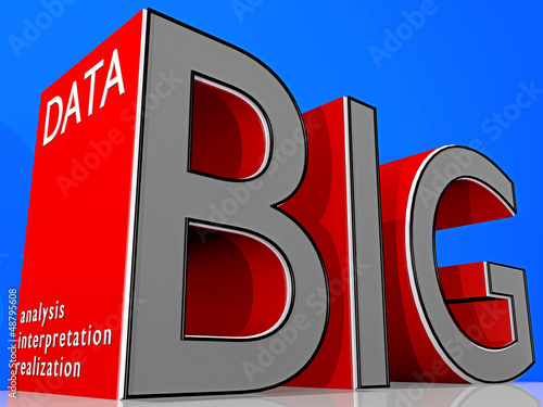 Illustration: BIG Data_analysis, interpretation, realization - 3D BIG Data_analysis, interpretation, realization - 3D