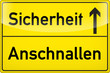 Illustration: Anschnallen heißt Sicherheit Anschnallen heißt Sicherheit