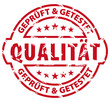 Qualität - geprüft und getestet