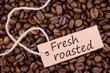 Fresh roasted