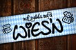 zettl-brettl banner auf gehts aufd wiesn I