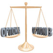 Weighing Your Options - Choices on Scale