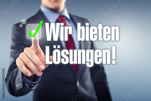 Photo: Wir bieten Lösungen Wir bieten Lösungen