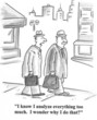 Lawyer tends to analyze what he analyzes