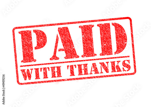 Illustration: PAID WITH THANKS PAID WITH THANKS