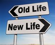 Old life - New life two-way road sign