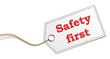 Werbung Schild Hinweis - Safety first