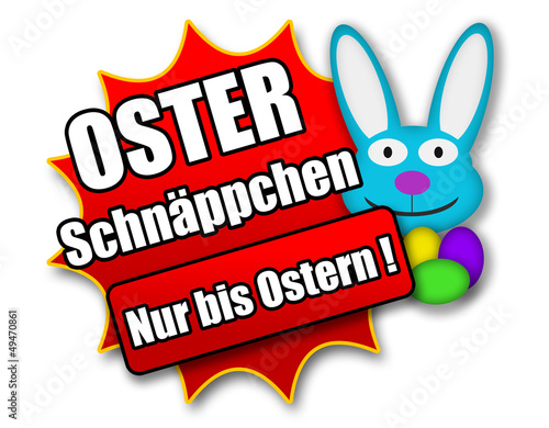 Illustration: Siegel "Oster Schnäppchen - Nur bis Ostern !" Siegel "Oster Schnäppchen - Nur bis Ostern !"
