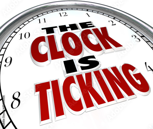 Illustration: Clock is Ticking Words Deadline Approaching Clock is Ticking Words Deadline Approaching